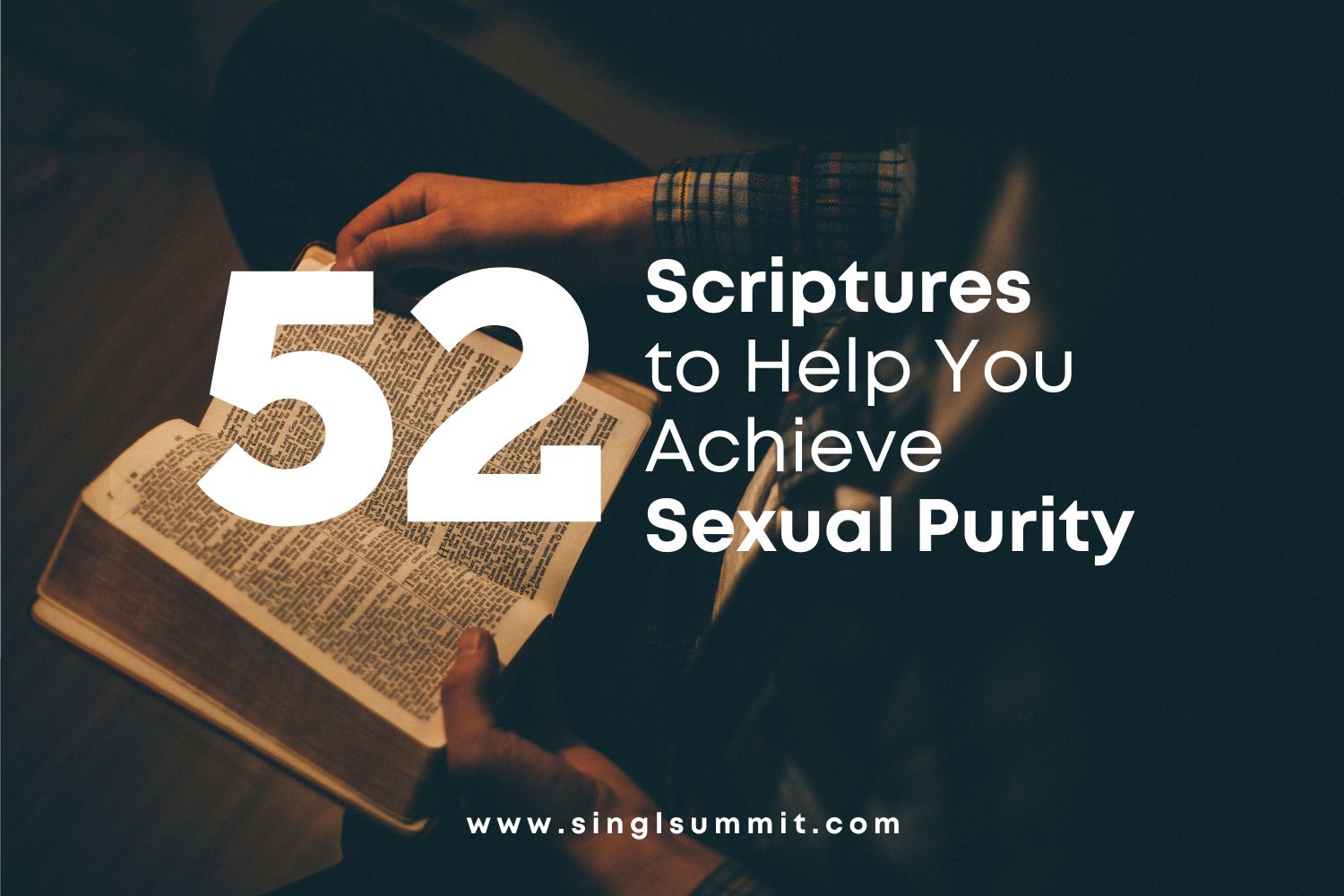 52 Scriptures to Help You Attain Sexual Purity